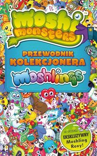 Cleverley Steve - Moshi Monster Przewodnik kolekcjonara Moshlingów