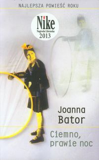 Bator Joanna - Ciemno, prawie noc