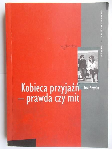 Brestin Dee  - Kobieca przyjaźń - prawda czy mit