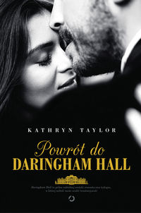 Taylor Kathryn - Powrót do Daringham Hall