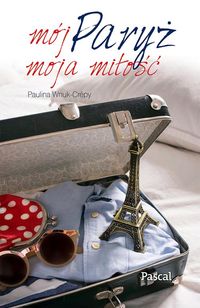Wnuk-Crepy Paulina - Mój Paryż, moja miłość