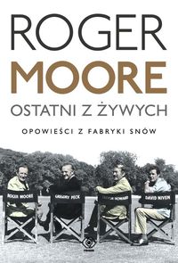 Moore Roger - Ostatni z żywych