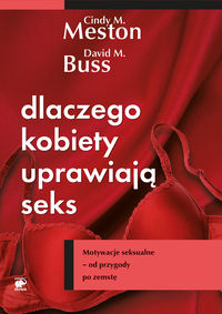 Buss David M. - Dlaczego kobiety uprawiają seks