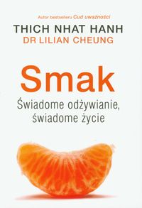 Cheung Lilian - Smak Świadome odżywianie świadome życie
