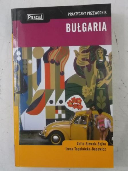 Siewak-Sojka Zofia - Bułgaria. Praktyczny przewodnik