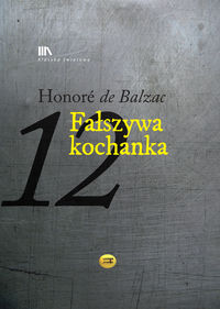 Balzac Honoriusz - Fałszywa kochanka