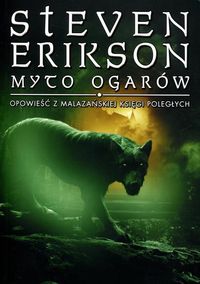 Erikson Steven - Malazańska Księga Poległych Myto ogarów