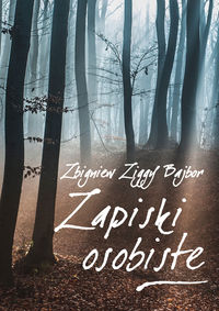 Ziggy Bajbor Zbigniew - Zapiski osobiste