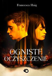 Haig Francesca - Ogniste oczyszczenie