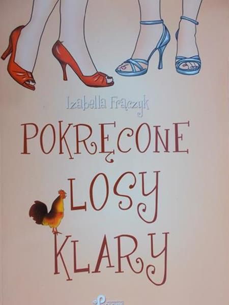Frączyk Izabella - Pokręcone losy Klary