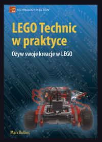 Rollins Mark - LEGO Technic w praktyce