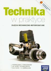 Walat Wojciech - Technika w praktyce 1-3 : Zajęcia mechaniczno-motoryzacyjne : Podręcznik