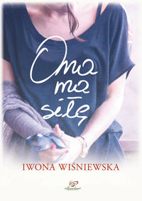Wiśniewska Iwona - Ona ma siłę
