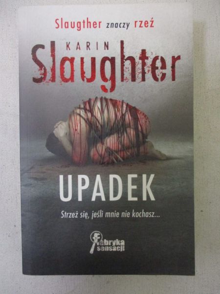 Slaughter Karin - Upadek