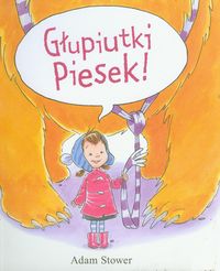 Stower Adam - Głupiutki piesek