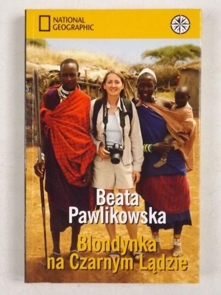 Pawlikowska Beata - Blondynka na Czarnym Lądzie, Nowa