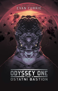 Currie Evan - Odyssey One: Ostatni bastion