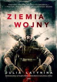 Łatynina Julia - Ziemia wojny