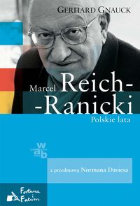 Marcel Reich - Ranicki Polskie lata