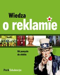 Kwarciak Bogusław - Wiedza o reklamie