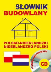 Chabier Anna - Słownik budowlany polsko-niderlandzki niderlandzko-polski + CD (słownik elektroniczny)