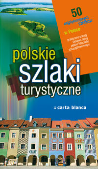 Szewczyk Izabela - Polskie szlaki turystyczne