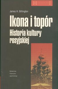 Billington James H. - Ikona i topór Historia kultury rosyjskiej