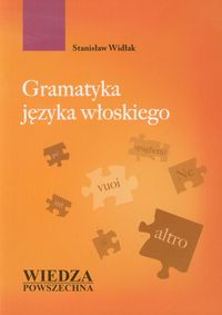 Widłak Stanisław - Gramatyka języka włoskiego