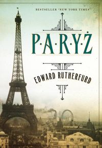 Rutherfurd Edward - Paryż