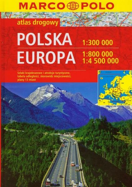 Europa 1:800 000, 1:4 500 000 / Polska 1:300 000 atlas drogowy