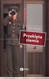 Wheeler Tony - Przeklęta ziemia, Nowa