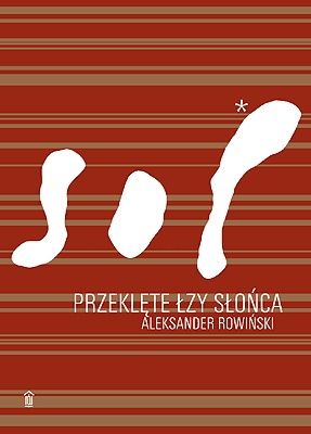 Rowiński Aleksander - Przeklęte łzy słońca