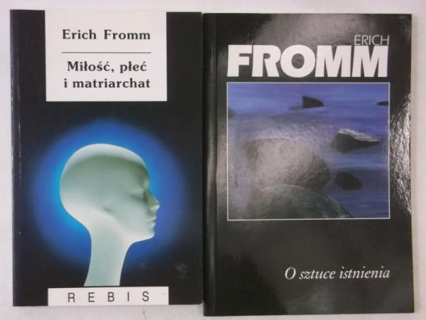 Fromm Erich - Miłość, płeć i matriarchat / O sztuce istnienia