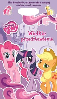 Sosińska Sylwia - Wielkie przedstawienie Mój kucyk Pony