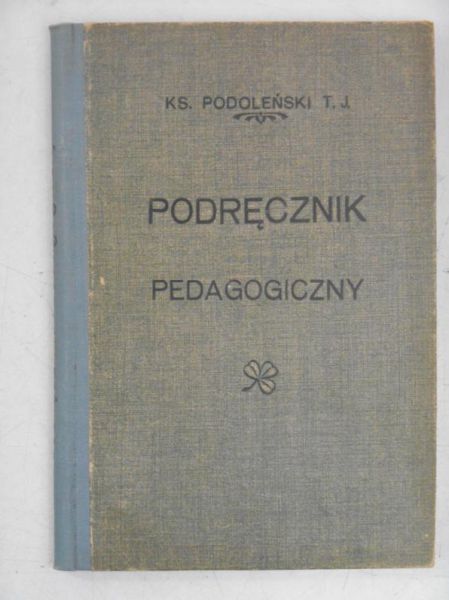 Podoleński Stanisław - Podręcznik pedagogiczny, 1921 r.