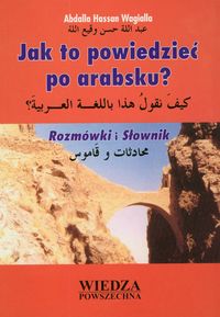 Wagialla Hassan Abdalla - Jak to powiedzieć po arabsku