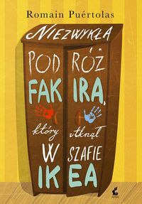 Puertolas Romain - Niezwykła podróż fakira, który utknął w szafie Ikea