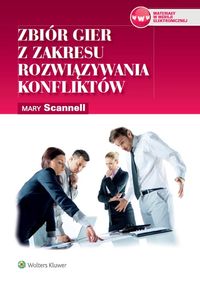 Scannell Mary - Zbiór gier z zakresu rozwiązywania konfliktów, Nowa