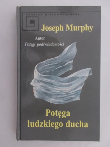 Murphy Joseph - Potęga ludzkiego ducha