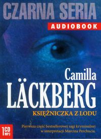 Lackberg Camilla - Księżniczka z lodu, Audiobook, Nowa