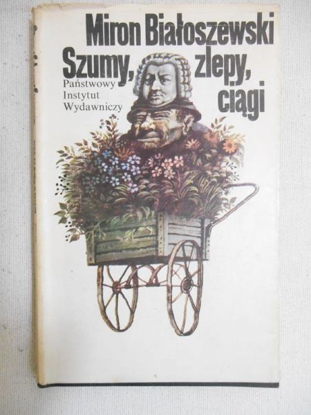 Białoszewski Miron - Szumy, zlepy, ciągi