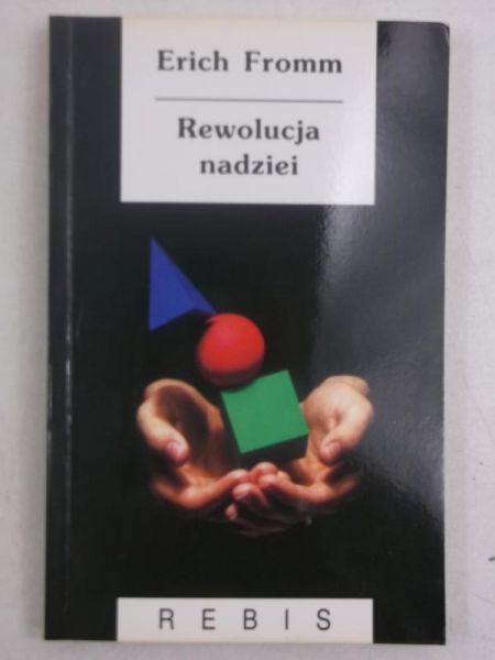 Fromm Erich - Rewolucja nadziei