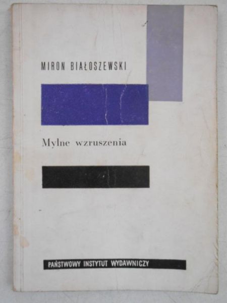Białoszewski Miron - Mylne wzruszenia