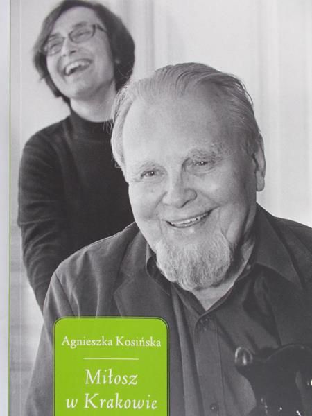 Kosińska Agnieszka - Miłosz w Krakowie