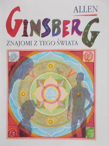 Ginsberg Allen - Znajomi z tego świata