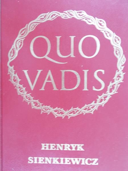 Sienkiewicz Henryk  - QVO VADIS