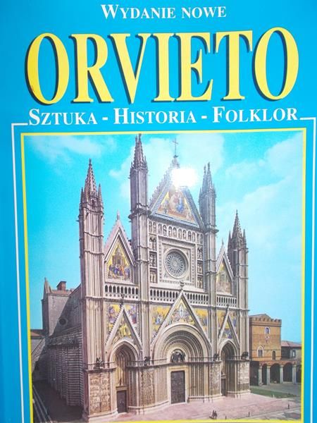 Loretta Santini - Orvieto. Sztuka-Historia-Folklor