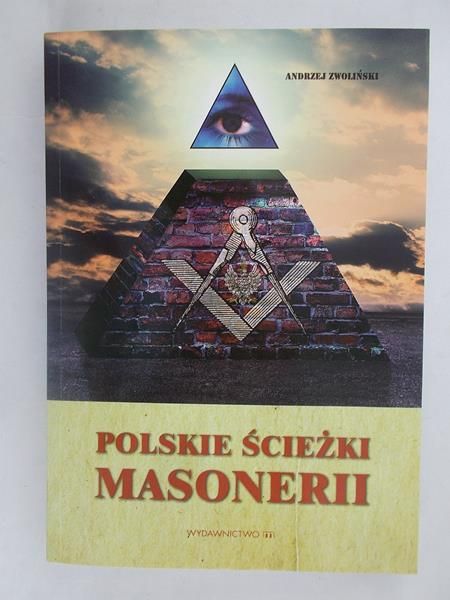 Zwoliński Andrzej - Polskie ścieżki masonerii
