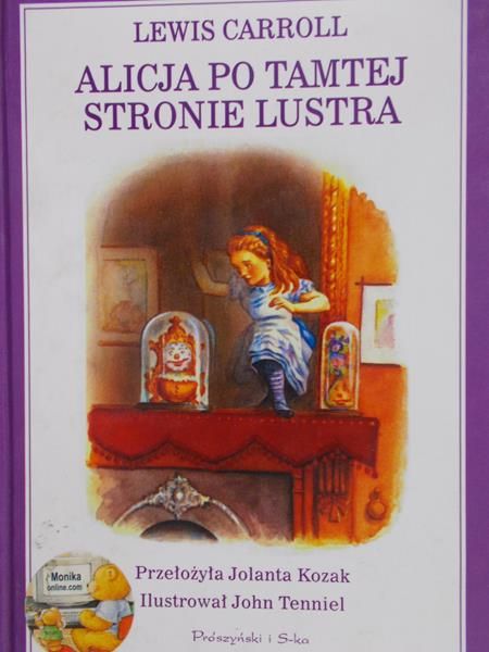 Carroll Lewis - Alicja po Tamtej Stronie Lustra
