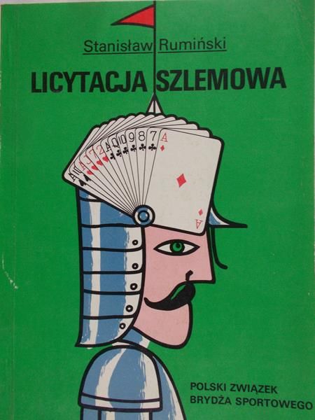 Rumiński Stanisław - Licytacja Szlemowa